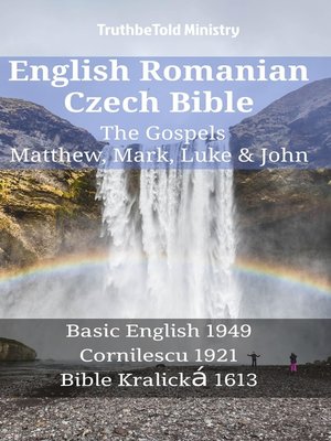 cover image of English Romanian Czech Bible--The Gospels--Matthew, Mark, Luke & John
